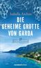 Cover von: Die geheime Grotte von Garda