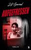 Cover von: Aufgefressen