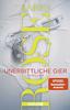 Cover von: Unerbittliche Gier