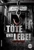 Cover von: Töte und lebe!