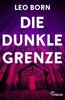 Cover von: Die dunkle Grenze