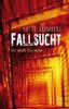 Cover von: Fallsucht