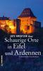Cover von: Schaurige Orte in Eifel und Ardennen