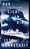 Cover von: Das Licht in dir ist Dunkelheit