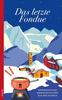 Cover von: Das letzte Fondue