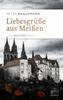 Cover von: Liebesgrüße aus Meißen
