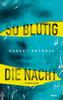 Cover von: So blutig die Nacht