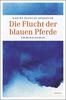 Cover von: Die Flucht der blauen Pferde