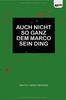 Cover von: Auch nicht so ganz dem Marco sein Ding