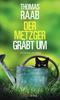 Cover von: Der Metzger gräbt um