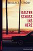 Cover von: Kalter Schuss ins Herz